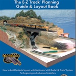 Bachmann 99978 HO E-Z Model Railroads The E-Z Track Planning Guide & Layout Book