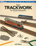 Kalmbach 12479 Basic Trackwork for Model Railroaders Second Edition