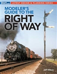 Kalmbach 12840 Modeler's Guide to the Railroad Right-of-Way