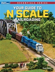 Kalmbach 12851 Your Guide to N Scale Railroading Softcover