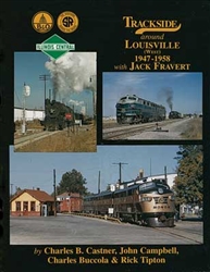 Morning Sun 1270 Trackside ARound Louisville West 1947-1958 w/ Jack Fravert Hardcover 128 Pages