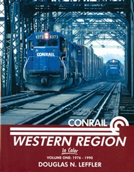 Morning Sun 1569 Conrail Western Region in Color Volume 1: 1976-1990 128 Pages