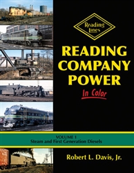 Morning Sun 1614 Reading Company Power In Color Volume 1 Steam and First Generation Diesels