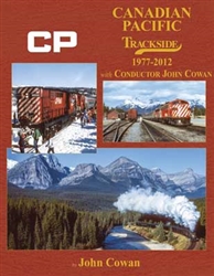 Morning Sun 1745 Canadian Pacific Trackside 1977-2012 with Conductor John Cowan