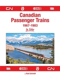 Morning Sun 1778 Canadian Passenger Trains 1967-1983 in Color Hardcover