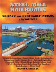 Morning Sun 1782 Steel Mill Railroads of Chicago and Northwest Indiana Hardcover 128 Pages