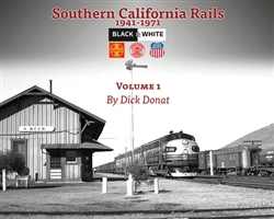 Morning Sun 5666 Southern California Rails 1941-1971 Volume 1 Softcover 128 Pages & 484-5666