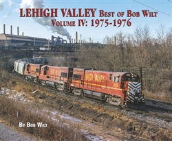 Morning Sun 6557 Lehigh Valley Best of Bob Wilt Volume IV 1975-1976 Softcover