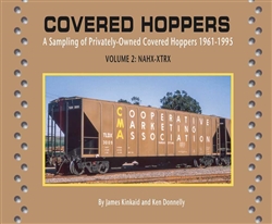 Morning Sun 8568 Covered Hoppers Volume 2: NAHX-XTRX Privately-Owned 1961-1995 Softcover