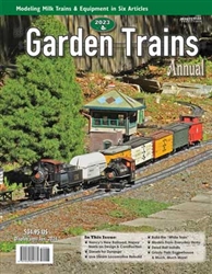 White River Productions GT23 2023 Garden Trains Annual Softcover